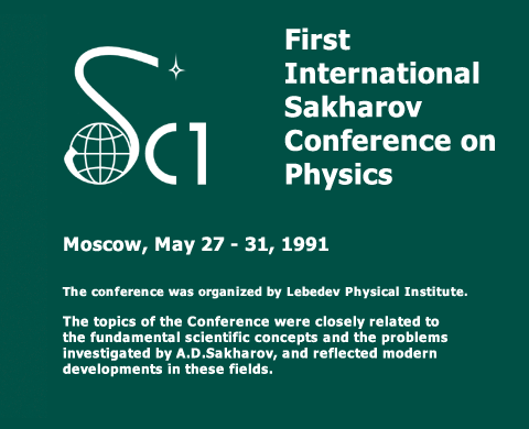 sc1 - first international Sakharov conference on Physics
