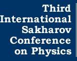 Third International Sakharov Conference on Physics